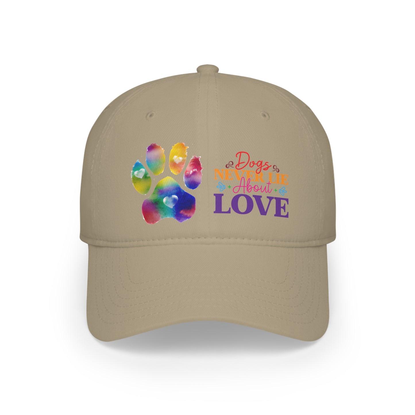 Low Profile Baseball  dogs never lie about love, rainbow pawprint