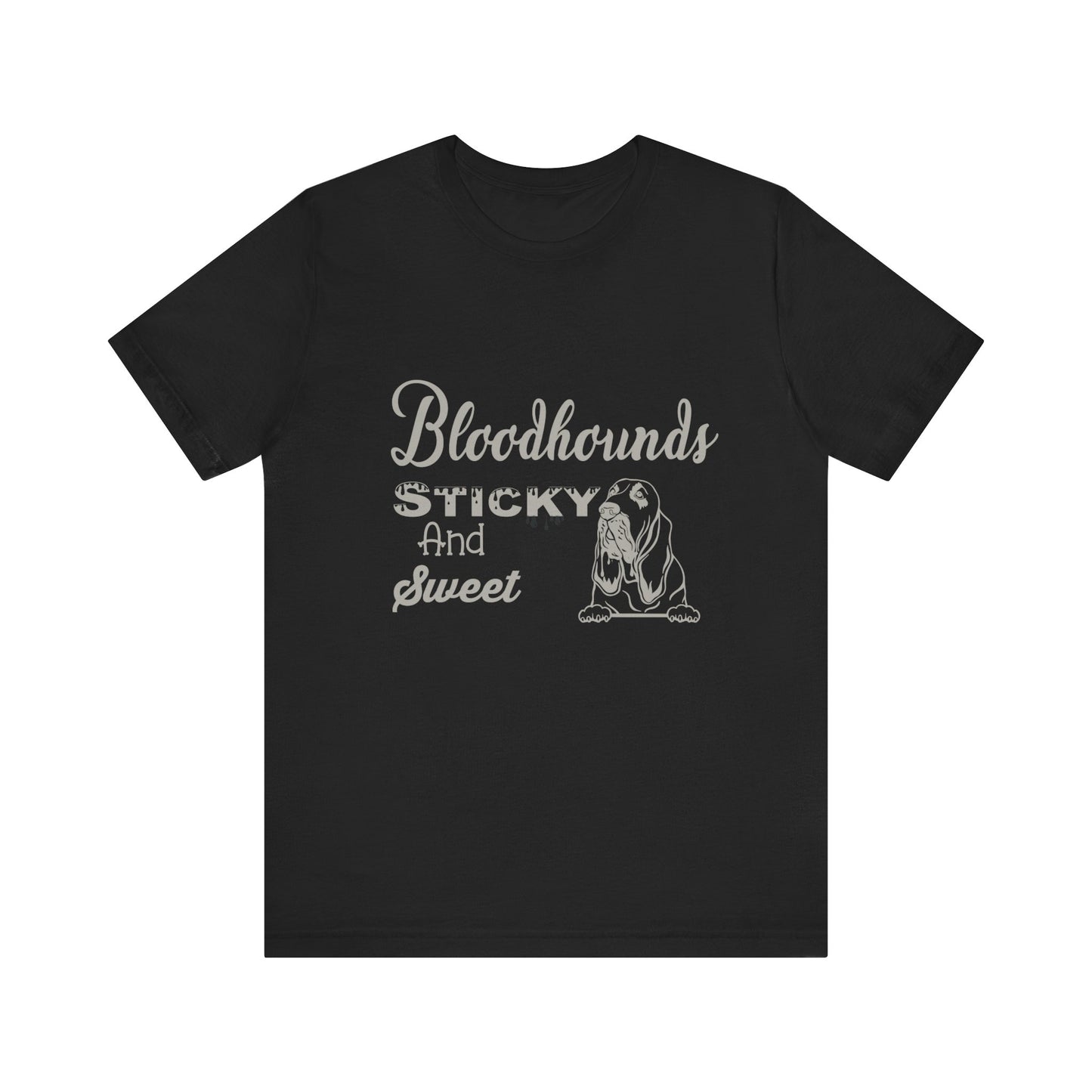 Bloodhounds Sticky and Sweet Southern Hounds Short Sleeve Tee, Bloodhound tshirt