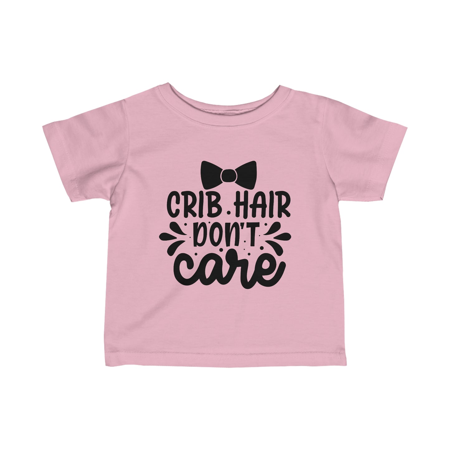 Crib Hair Don't Care Infant Fine Jersey Tee Funny Tee