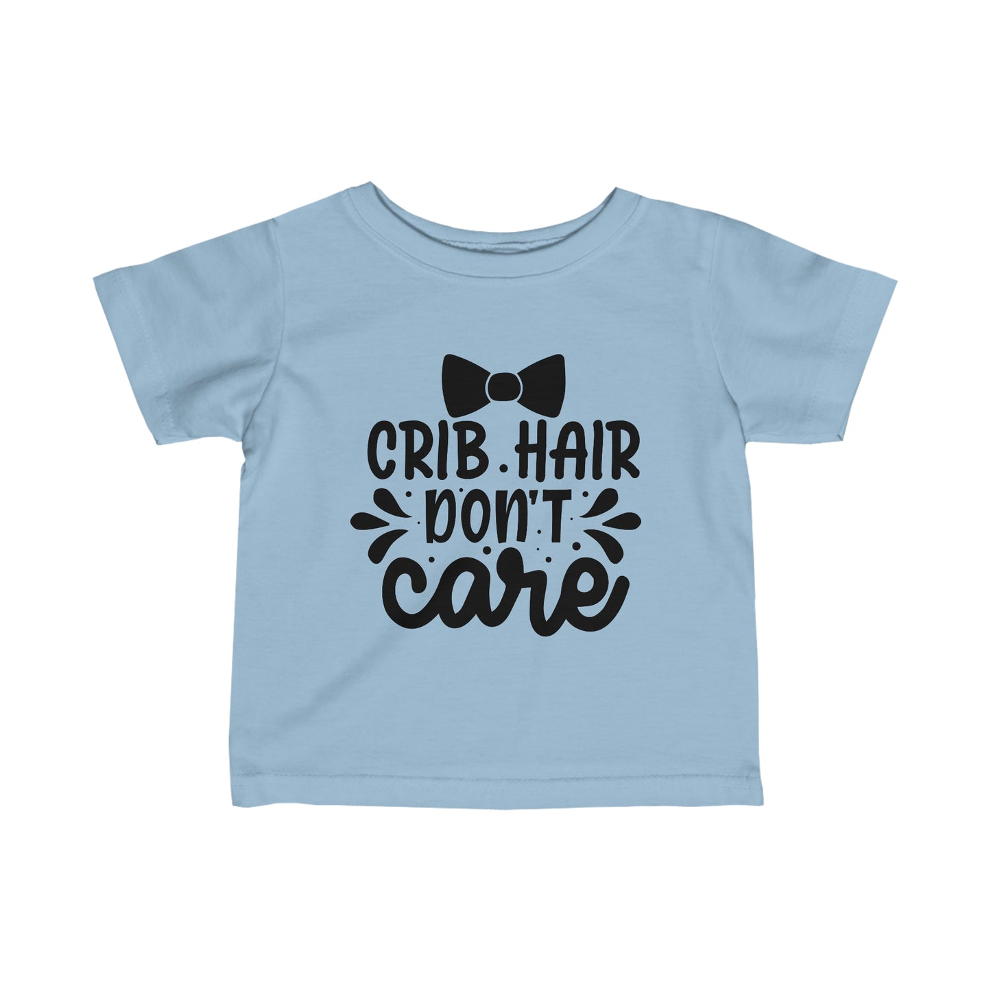 Crib Hair Don't Care Infant Fine Jersey Tee Funny Tee