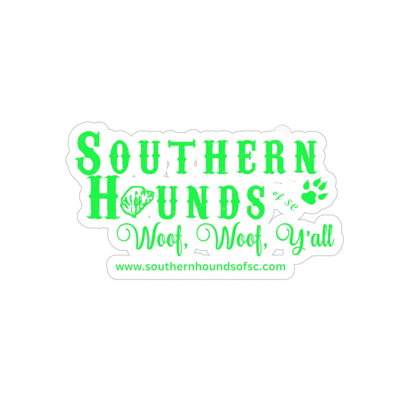 Southern Hounds Transparent Outdoor Stickers, Die-Cut, 1pcs, Lime Green