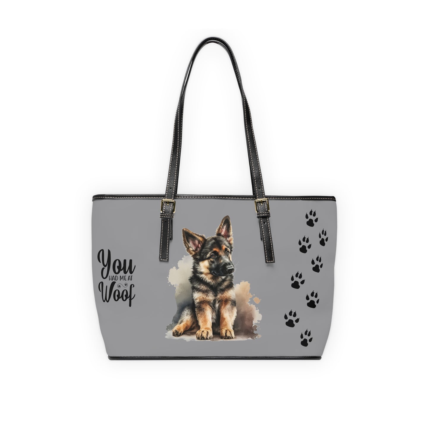 German Shepard Leather Shoulder Bag Grey You had me at Woof Stay Pawsitive Tote