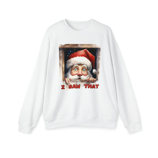 Santa I saw that Sweatshirt for Christmas