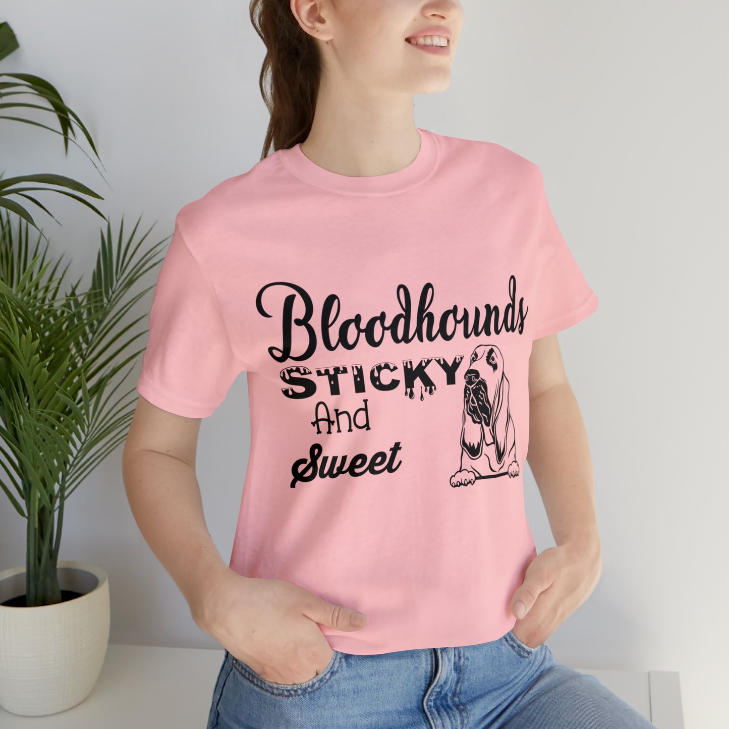 Bloodhounds Sticky and Sweet T-Shirt, Bloodhound T-shirt, Dog Shirt, Hound T-shirt, Dog Lover's Shirt