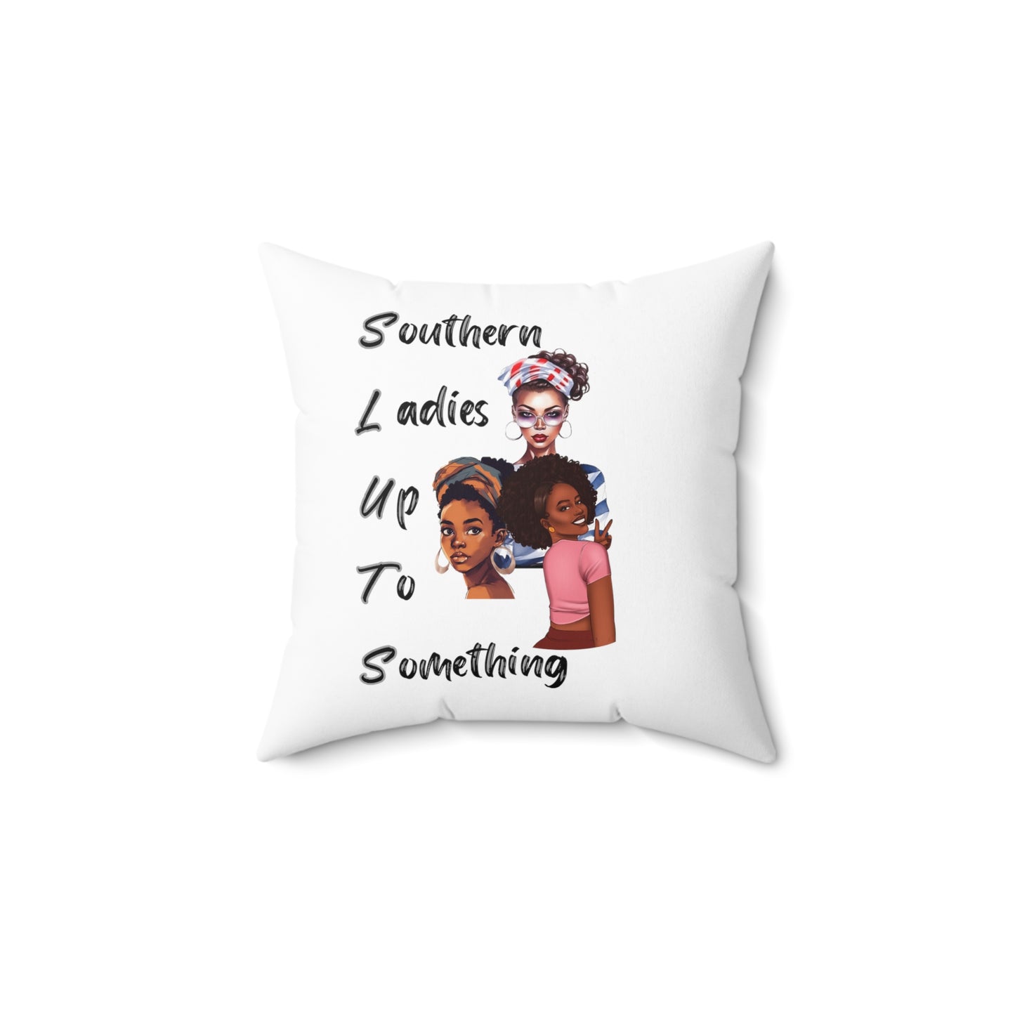 Southern Ladies Up to Something 2 Spun Polyester Square Pillow Multiple Sizes Funny pillow