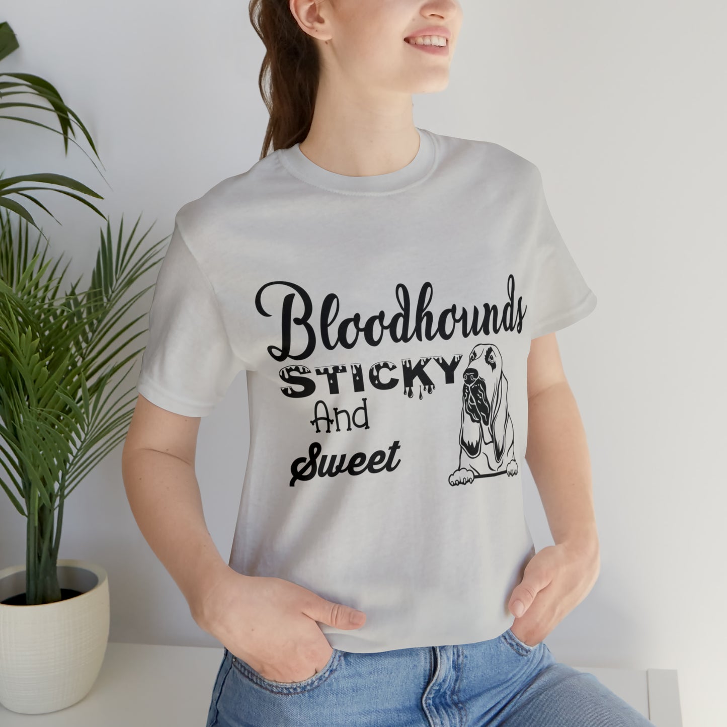 Bloodhounds Sticky and Sweet T-Shirt, Bloodhound T-shirt, Dog Shirt, Hound T-shirt, Dog Lover's Shirt