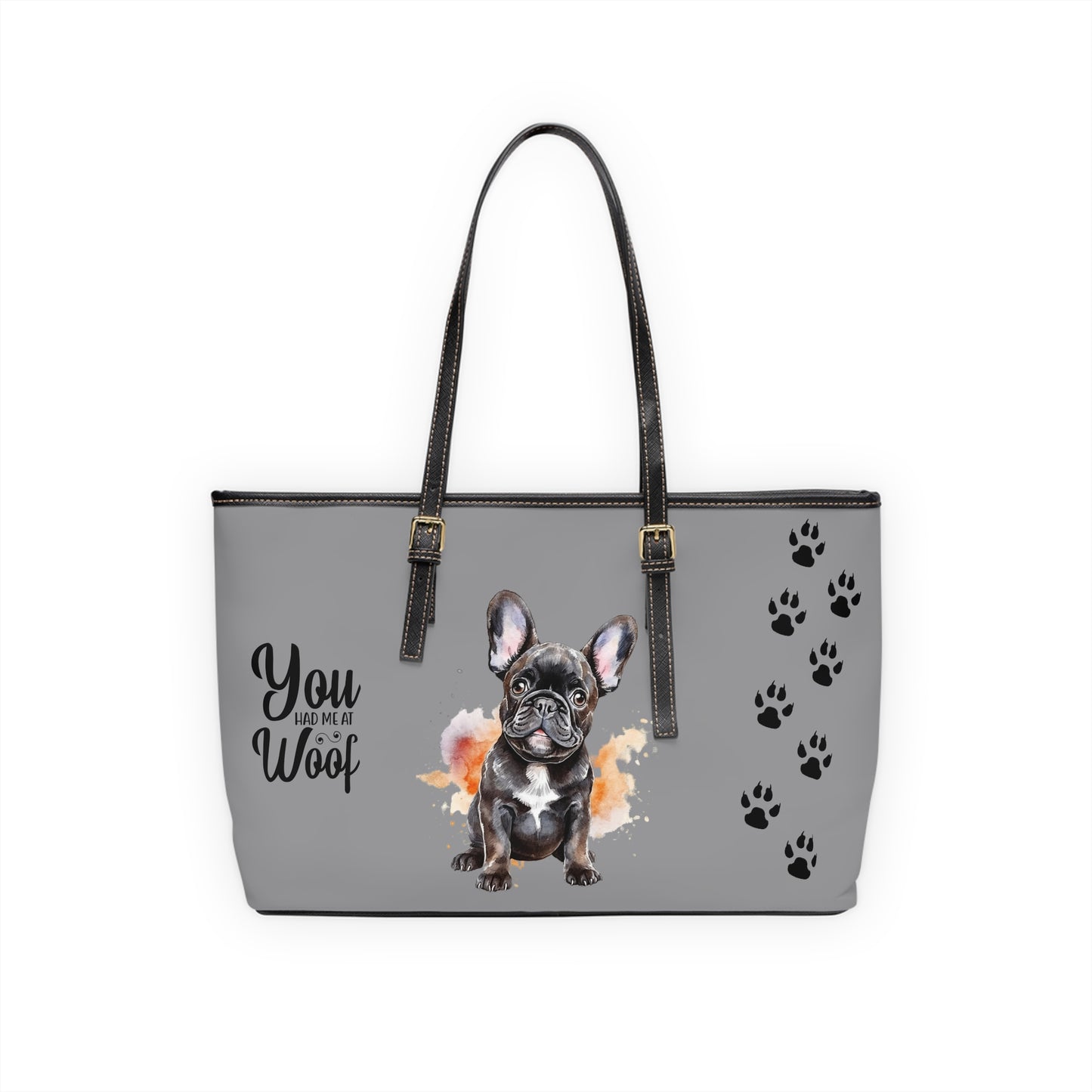 French Bulldog Leather Shoulder Bag Grey two Frenchie pictures You Had Me at Woof Stay Pawsitive