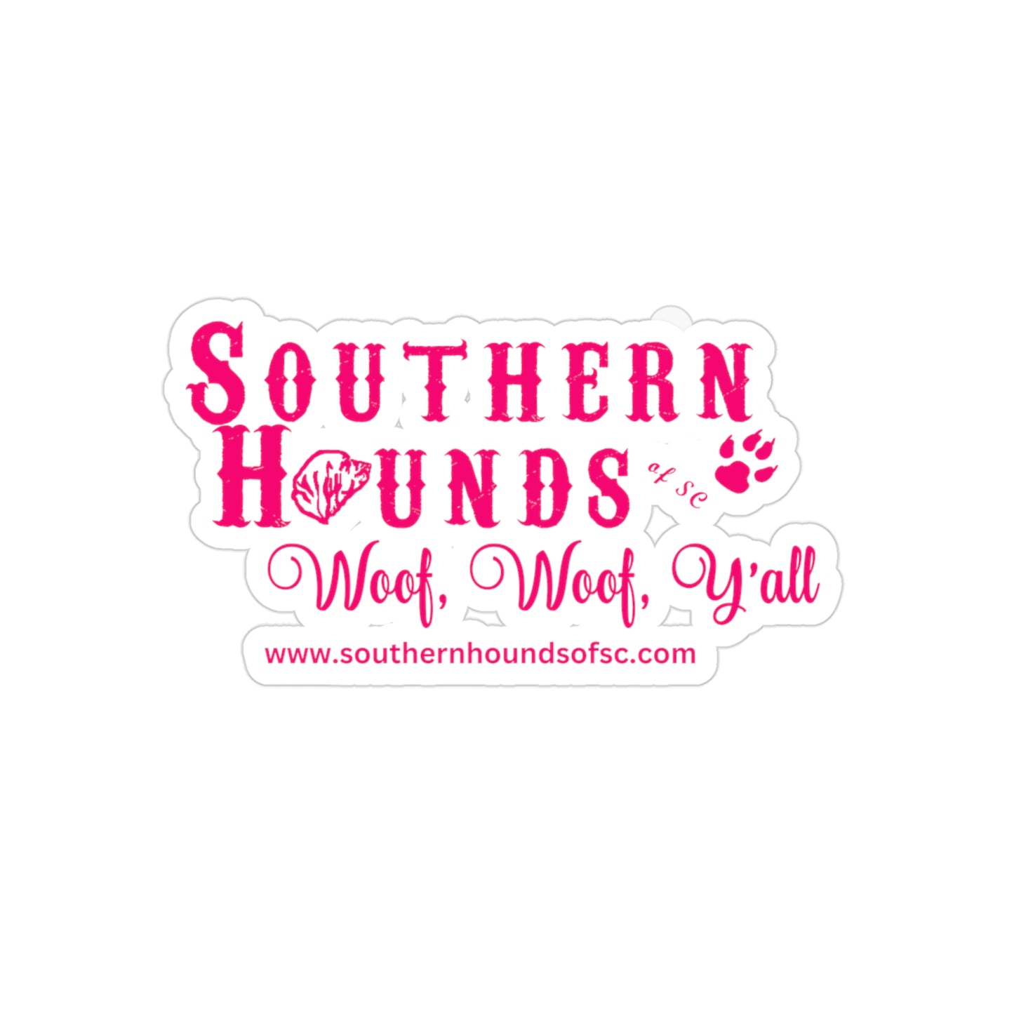 Southern Hounds Transparent Outdoor Stickers, Die-Cut, 1pcs, Hot Pink