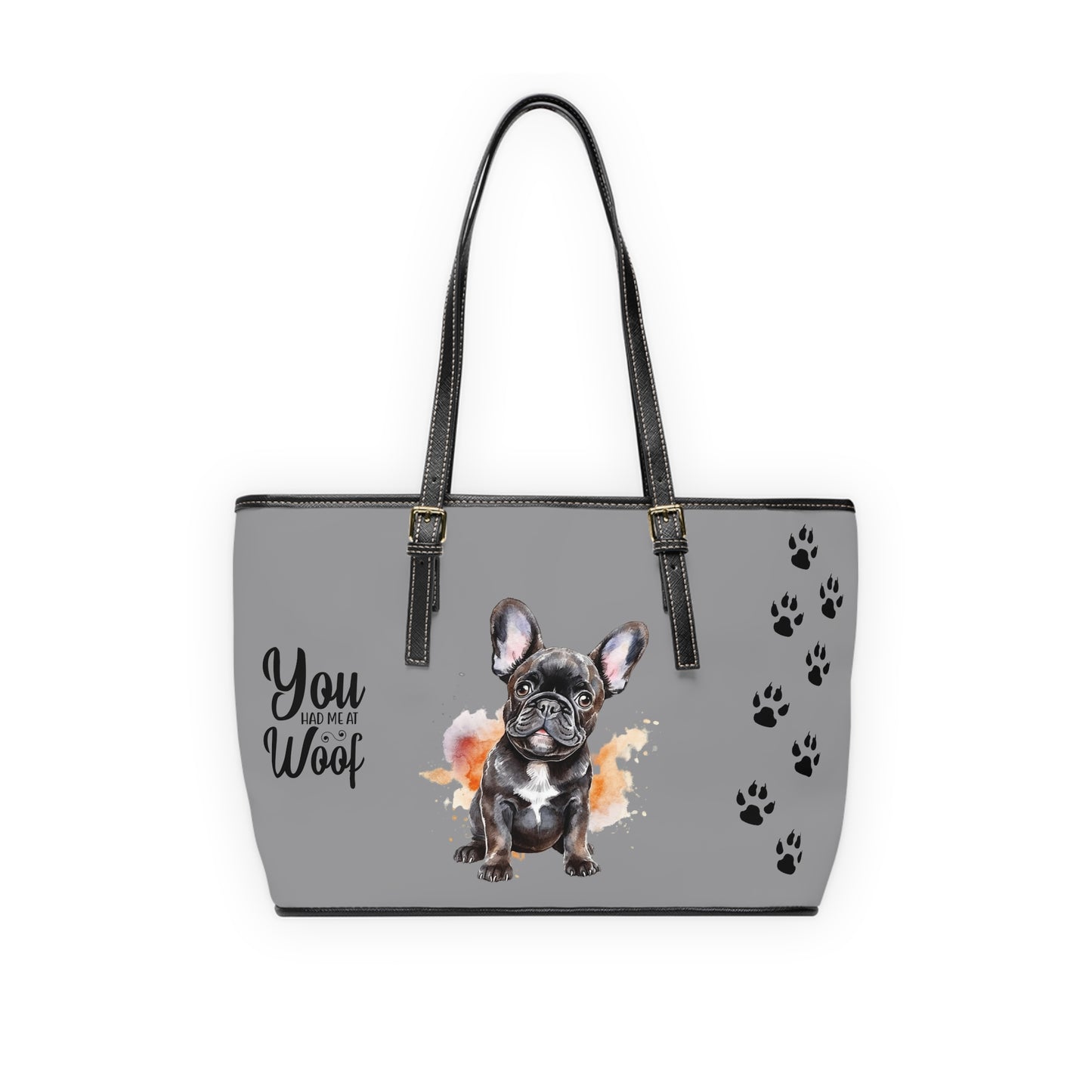 French Bulldog Leather Shoulder Bag Grey two Frenchie pictures You Had Me at Woof Stay Pawsitive