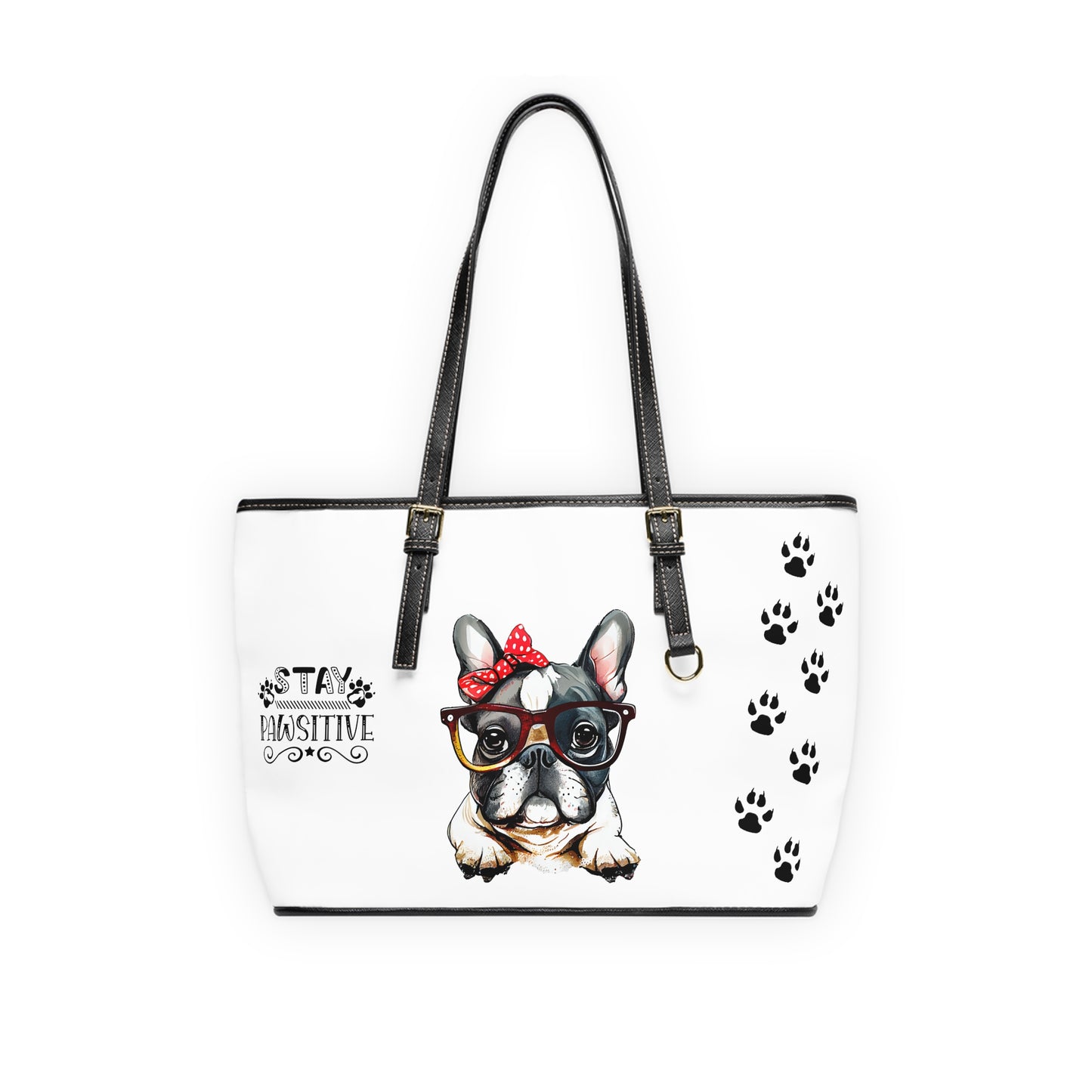 French Bulldog Leather Shoulder Bag two Frenchie pictures You Had Me at Woof Stay Pawsitive