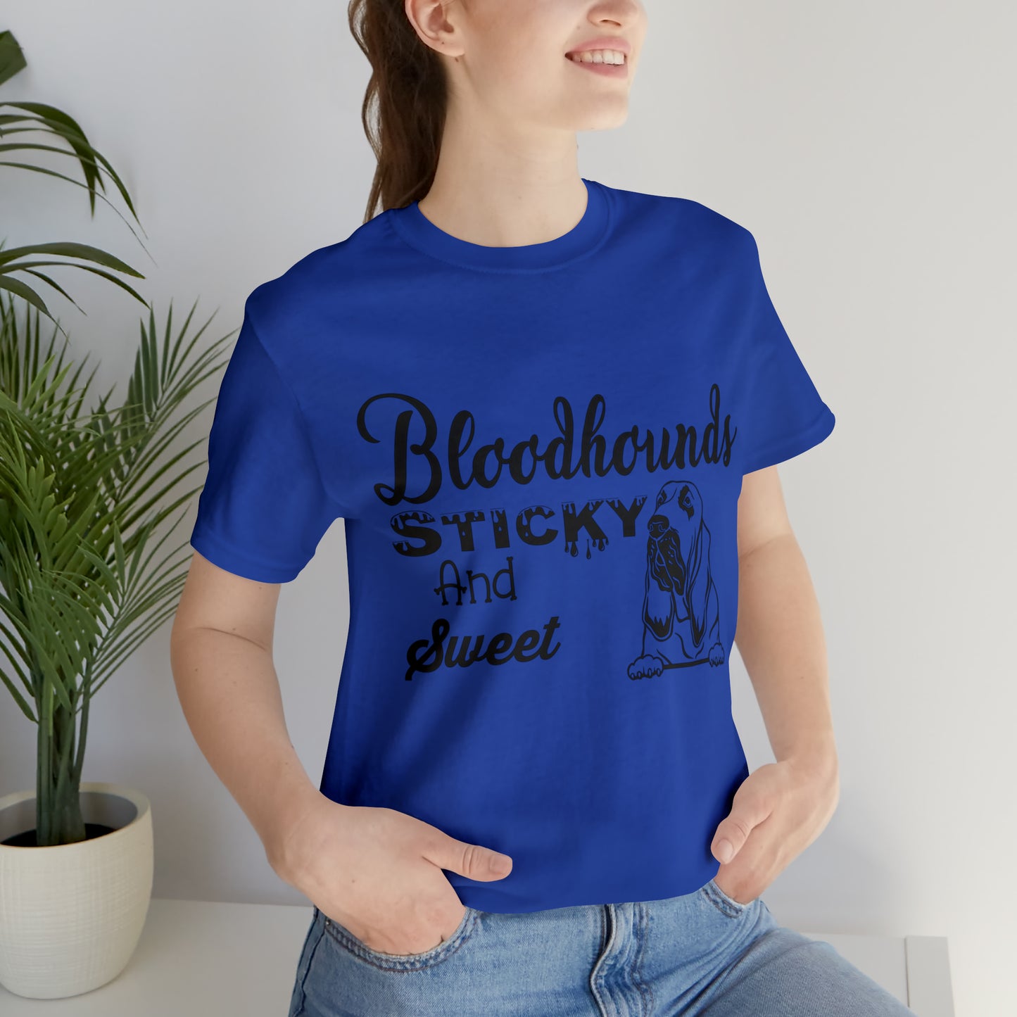 Bloodhounds Sticky and Sweet T-Shirt, Bloodhound T-shirt, Dog Shirt, Hound T-shirt, Dog Lover's Shirt